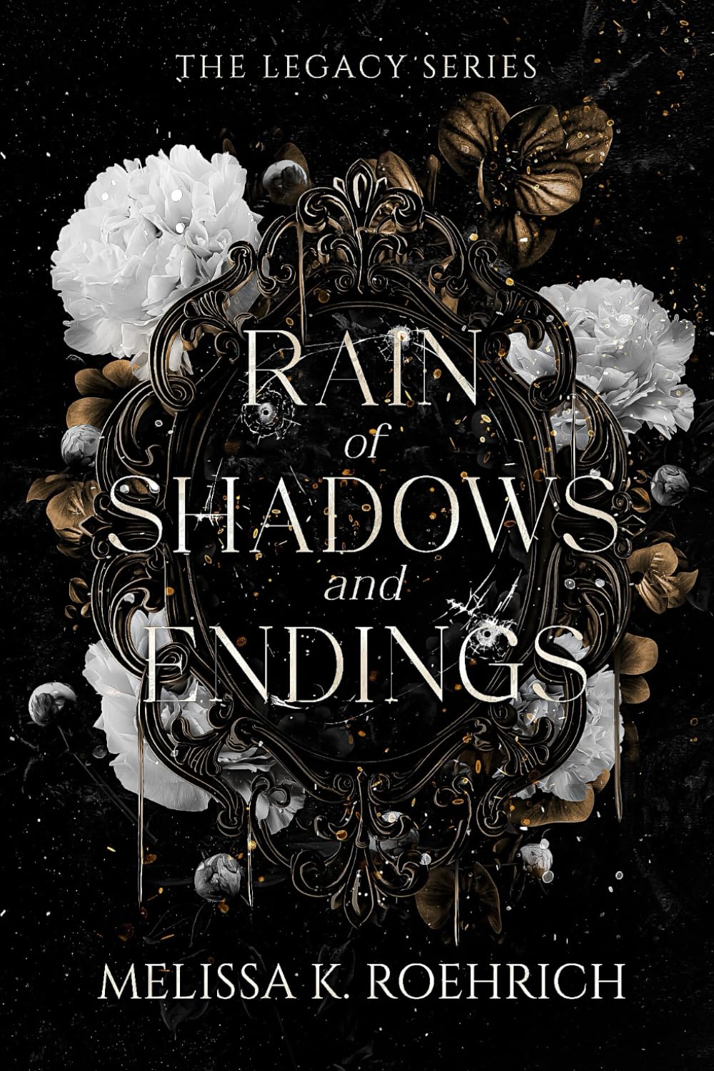 Libro: Rain of Shadows and Endings (The Legacy Series)