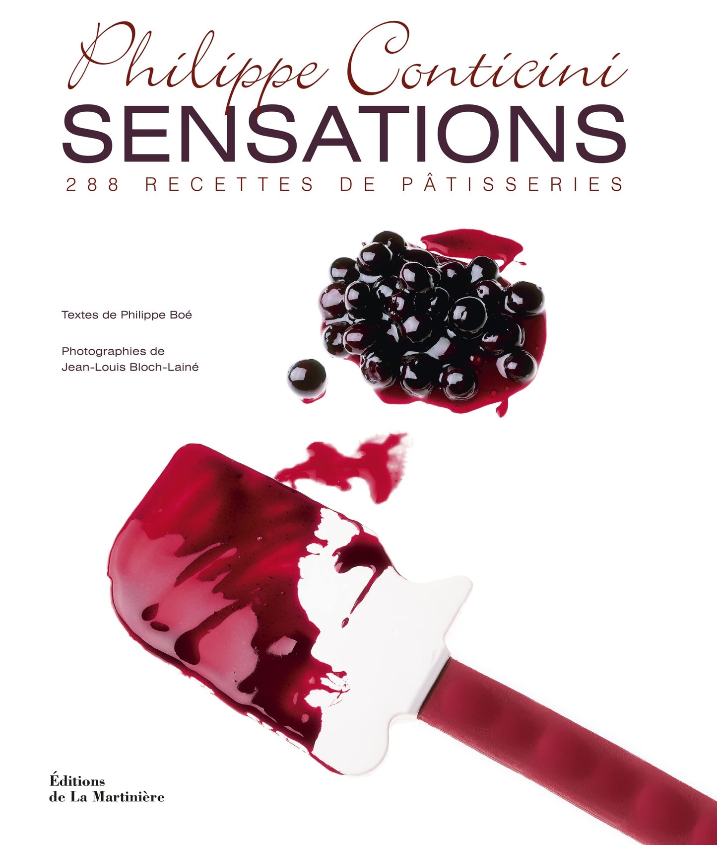 Libro: Sensations: 288 recettes de pâtisseries