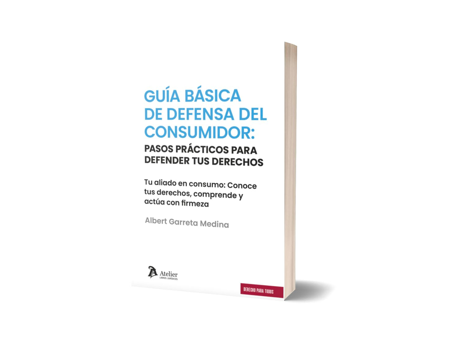 Libro: Guía básica de defensa del consumidor. Pasos prácticos para defender tus derechos.