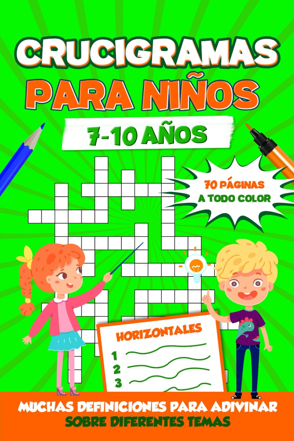 Libro: Crucigramas para Niños de 7 a 10 Años: Resuelve Definiciones y encuentra las uniones. 35 Crucigramas sobre Diferentes Temas para desarrollar el ... divertida e instructiva. (Spanish Edition)