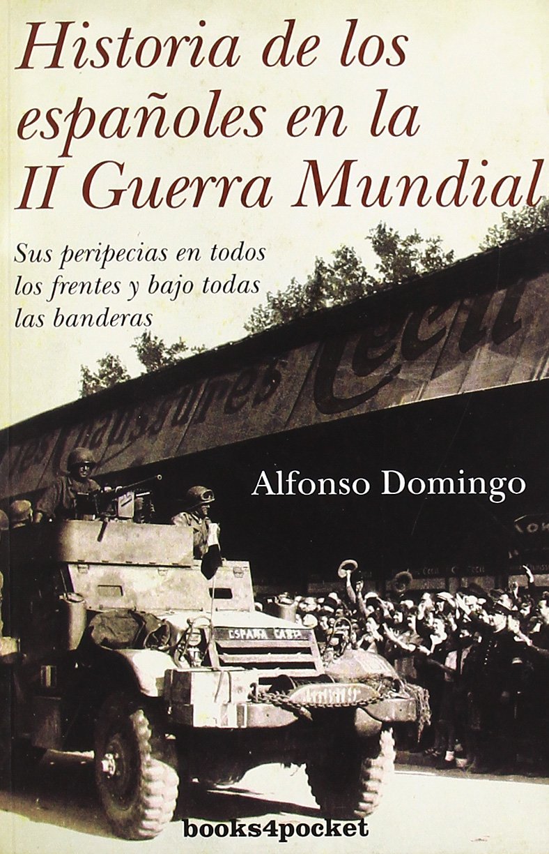 Libro: Historia de los españoles en la II Guerra Mundial