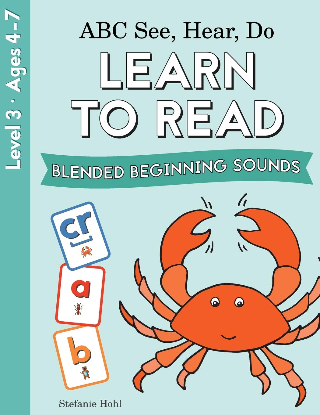 Libro: ABC See, Hear, Do Level 3: Learn to Read Blended Beginning Sounds