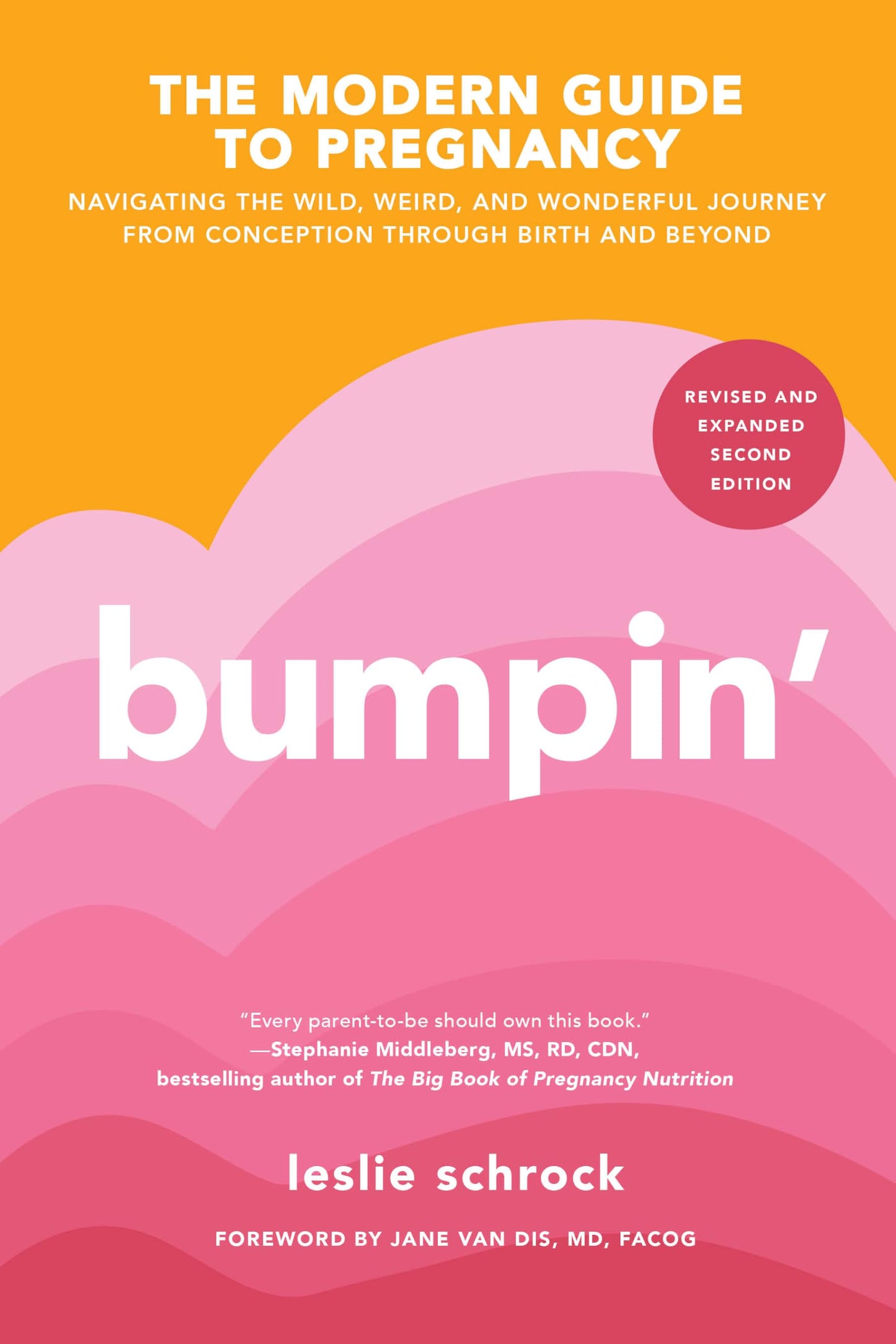 Libro: Bumpin': Navigating the Wild, Weird, and Wonderful Journey from Conception to Birth and Beyond, REVISED AND UPDATED