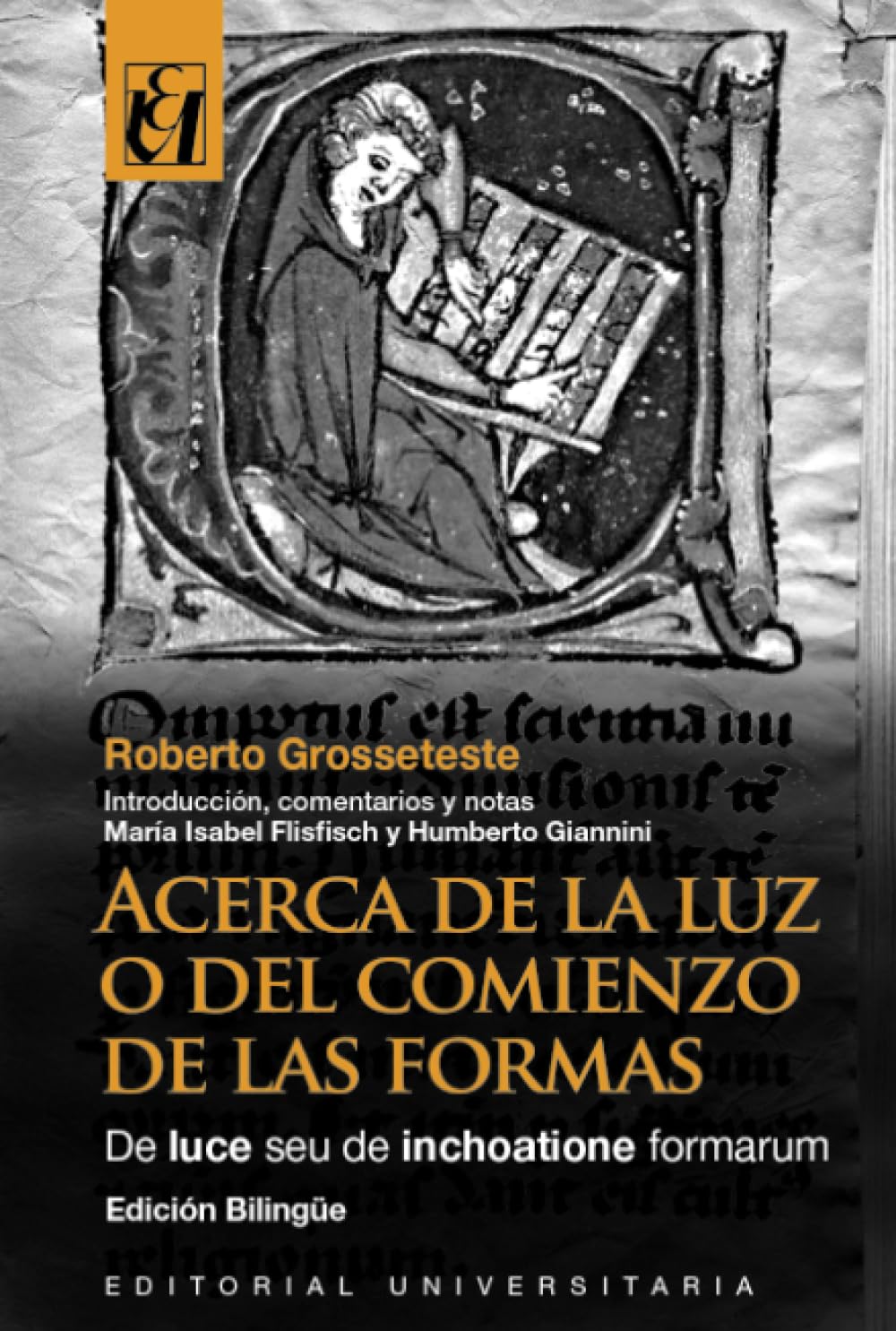 Libro: Acerca de la Luz o del comienzo de las formas: De luce seu de inchoatione formarum (Spanish Edition)