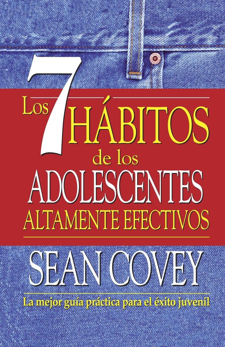 Libro: Los 7 hábitos de los adolescentes altamente efectivos (Spanish Edition)