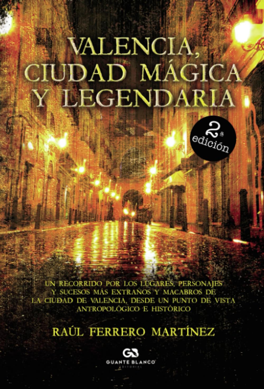 Libro: Valencia, ciudad mágica y legendaria (Spanish Edition)