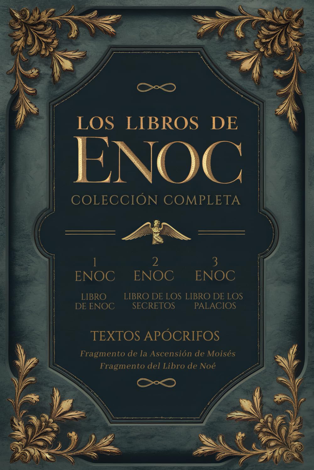 Los Libros de Enoc: En Español Completo Original Incluye: (ENOC 1) Libro Etíope de Enoc, (ENOC 2) Libro Eslavo de Secretos, (ENOC 3) Libro Hebreo de ... (Ascensión de Moisés y El Libro de Noé)