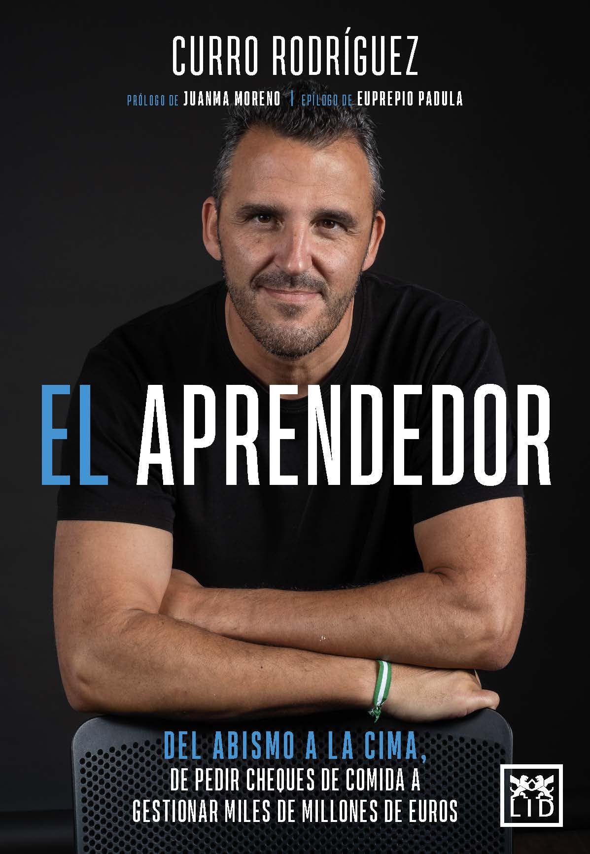 Libro: El aprendedor: Del abismo a la cima, de pedir cheques de comida a gestionar miles de millones de euros (Acción Empresarial)