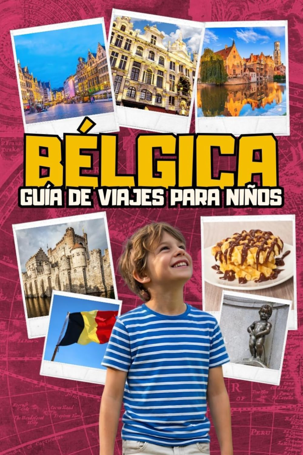 Libro: BÉLGICA. GUÍA DE VIAJES PARA NIÑOS. DE 6 A 10 AÑOS. (Spanish Edition)