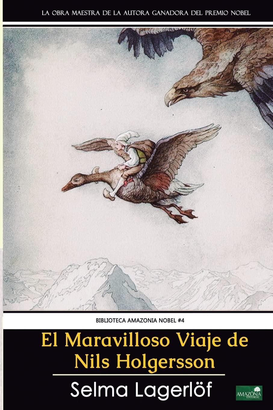 Libro: El Maravilloso Viaje de Nils Holgersson: Premio Nobel de Literatura