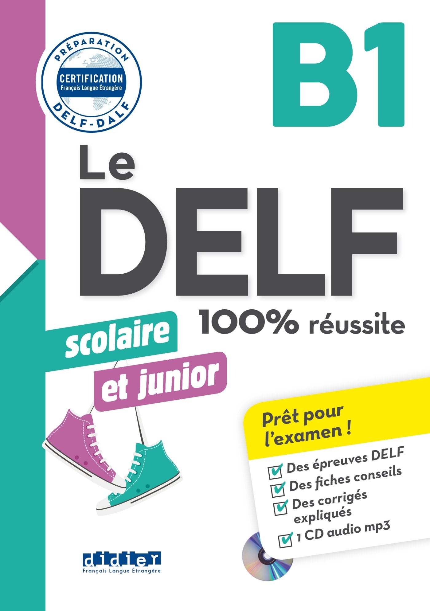 Libro: Le DELF Scolaire et Junior 100% Réussite B1 - édition 2017-2018 - Livre + CD mp3