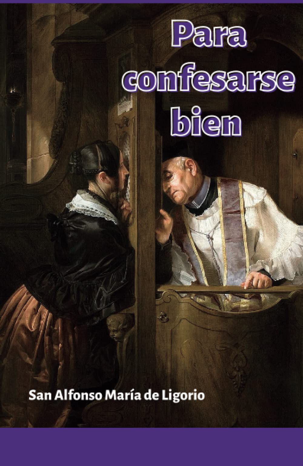 Libro: Para confesarse bien (Spanish Edition)