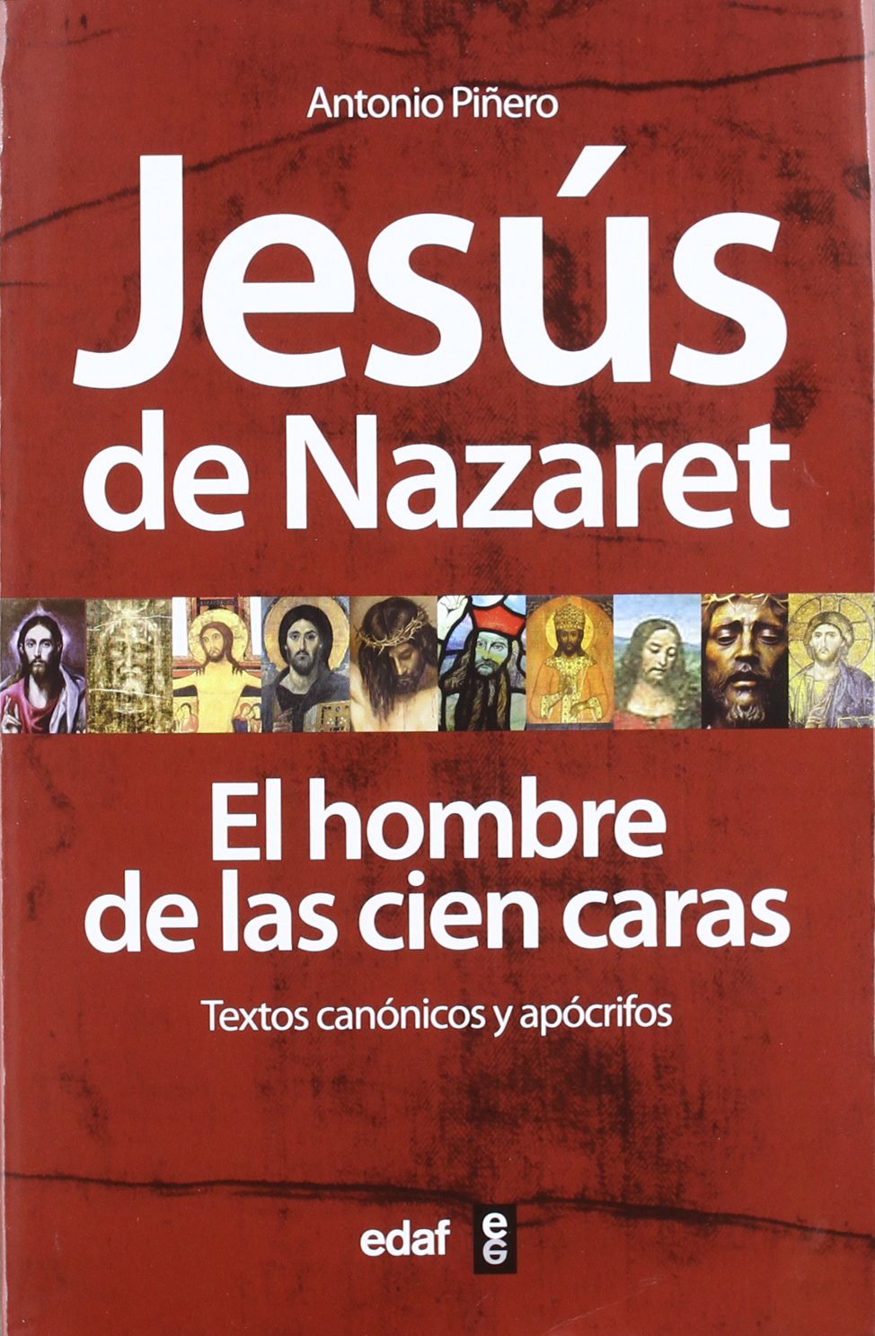 Libro: Jesús de Nazaret: El hombre de las cien caras. Textos canónicos y apócrifos (La Esfinge)