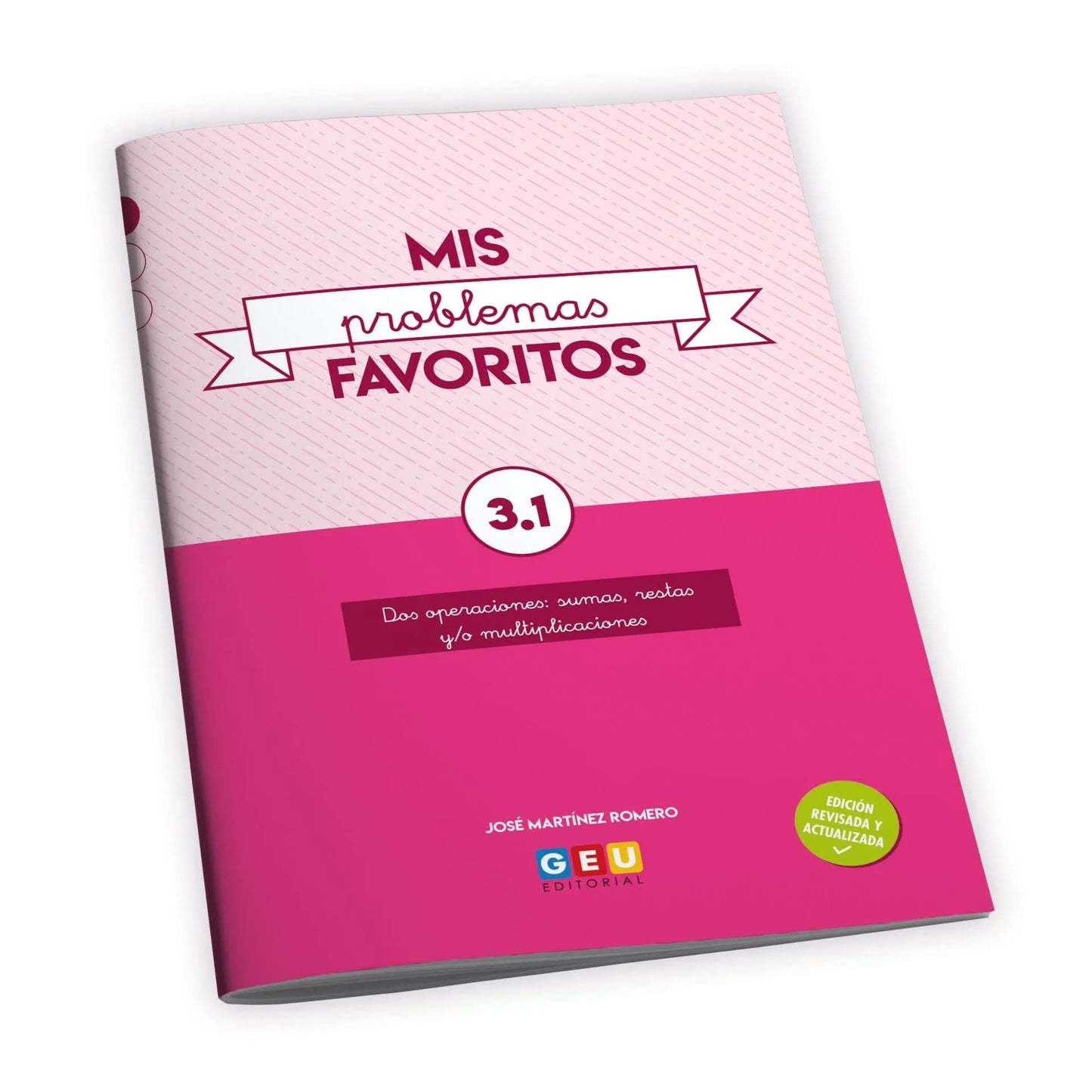 Problemas Matematicas 3 Primaria | Mis Problemas Favoritos 3.1 - Dos Operaciones: Sumas, Restas y/o Multiplicaciones | Repaso Matemáticas 3 Primaria - Editorial GEU
