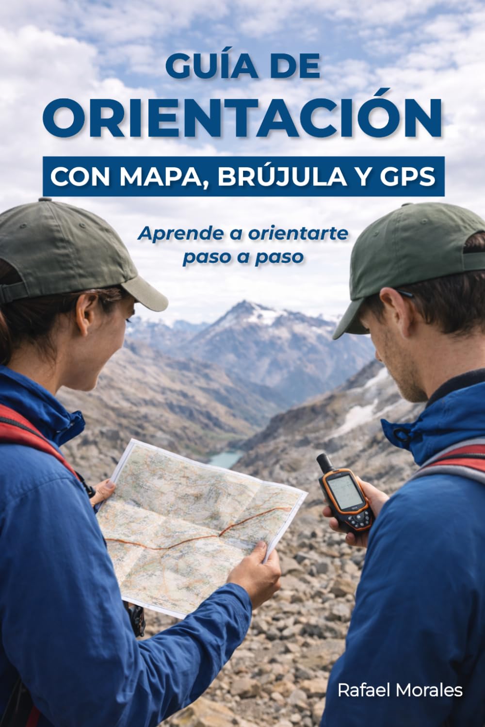 Libro: Guía de orientación con mapa, brújula y GPS: Aprende a orientarte paso a paso