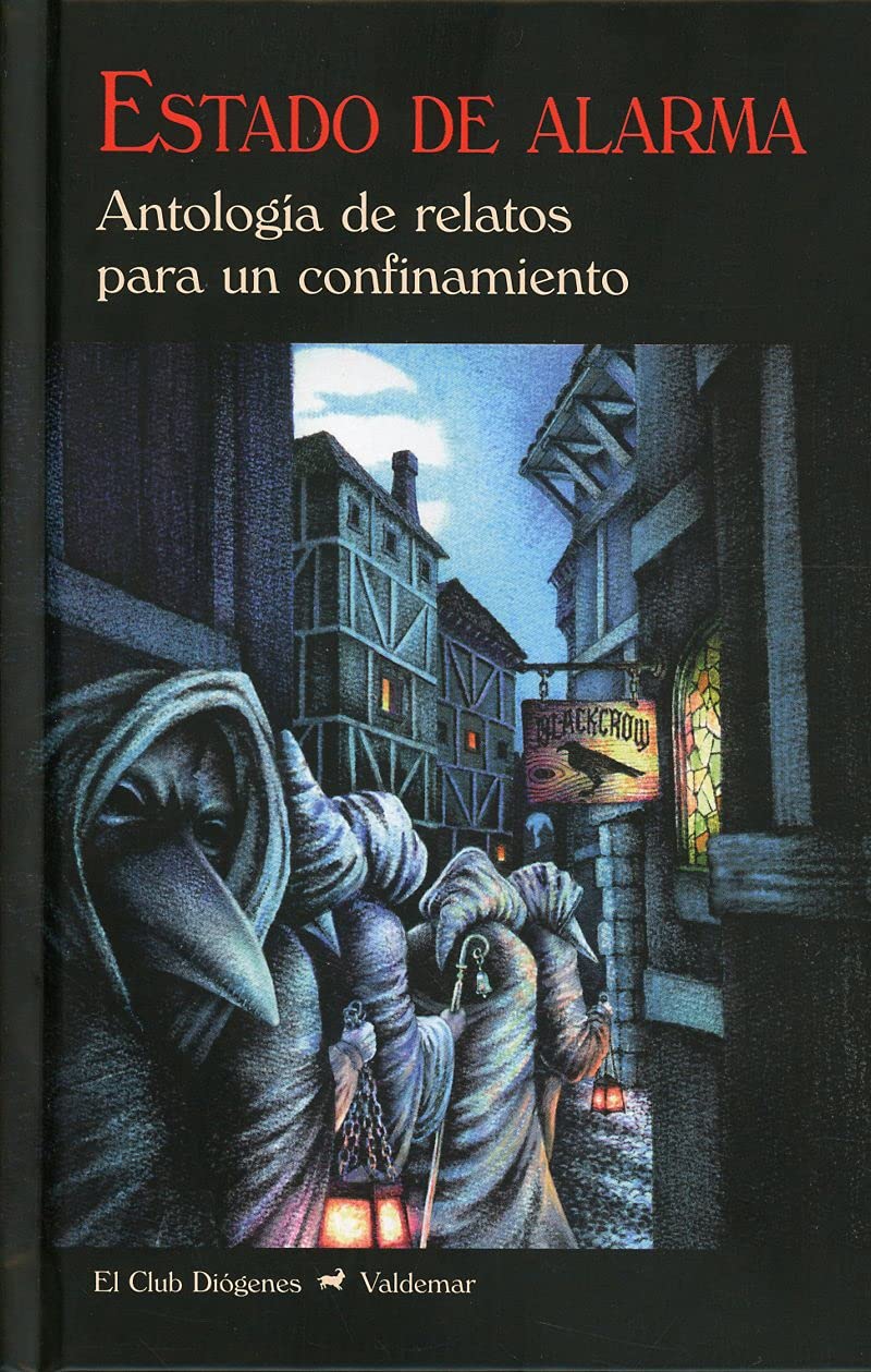 Libro: Estado de alarma: Antología de relatos de para un confinamiento: 342 (El Club Diógenes)