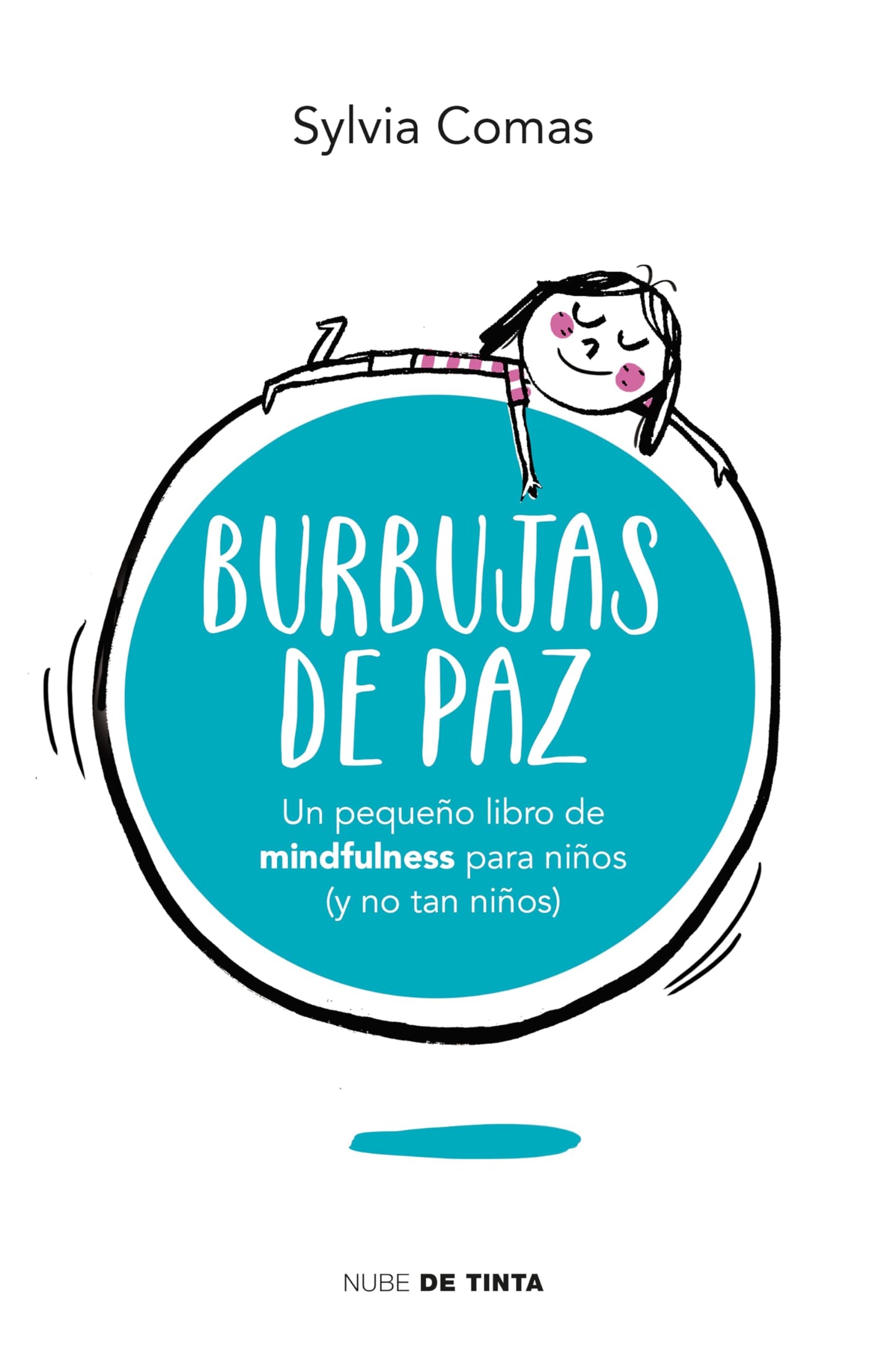 Libro: Burbujas de paz: Pequeño libro de Mindfulness para niños (y no tan niños)