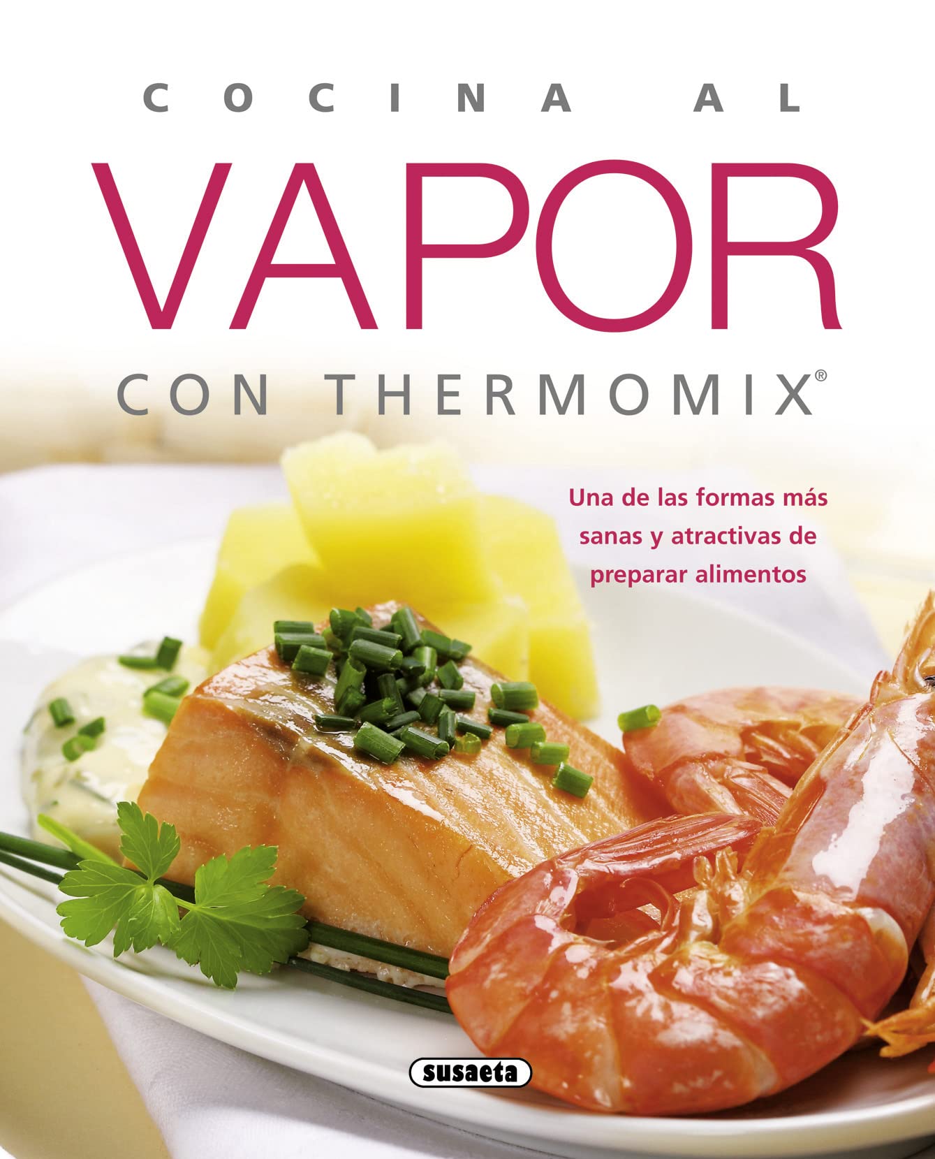 Libro: Cocina al vapor con Thermomix (El rincon del paladar)