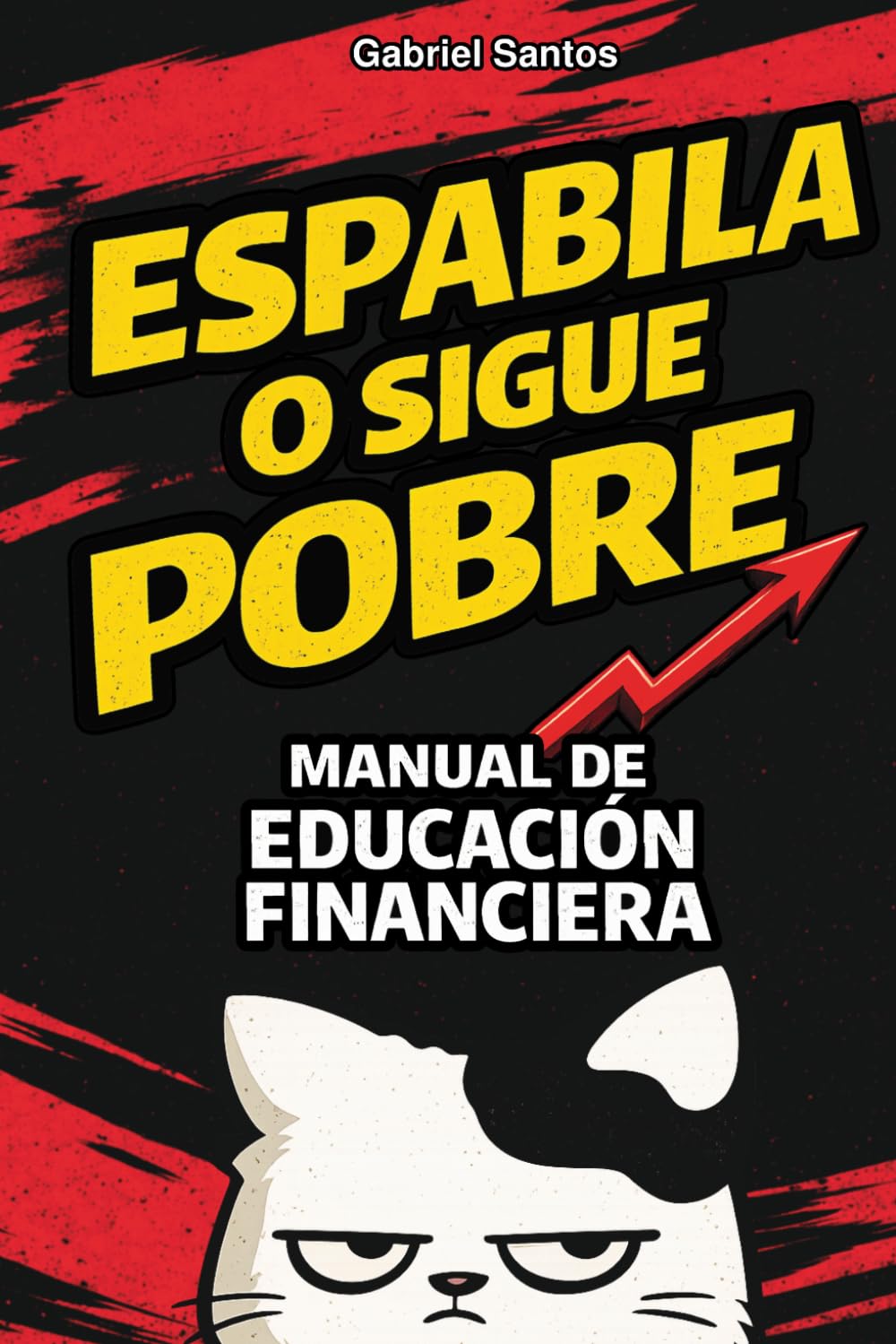 Libro: ESPABILA O SIGUE POBRE: Manual de educación financiera