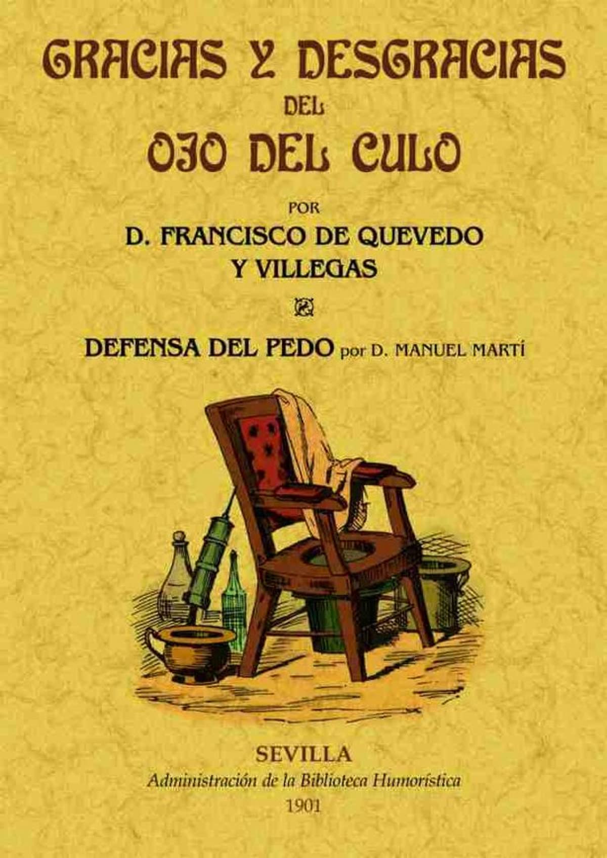 Libro: Gracias y desgracias del ojo el culo. Defensa del pedo (SIN COLECCION)