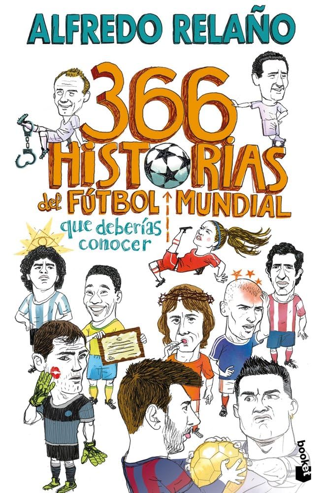 366 historias del fútbol mundial que deberías conocer (Divulgación)