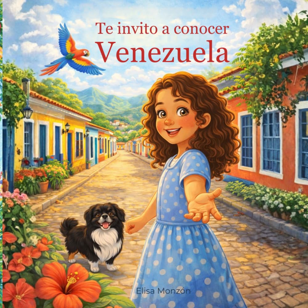 Libro: Te invito a conocer Venezuela: Colores, sabores y amigos de la infancia