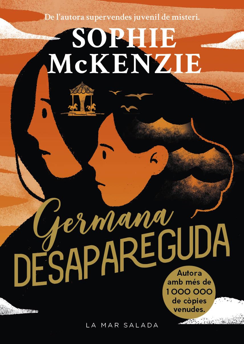 Libro: Germana desapareguda: La impactant seqüela del thriller juvenil supervendes i multipremiat Noia desapareguda, que ha venut més d’1.000.000 de còpies.: 3 (La Mar Salada): 2 (Trilogia Desapareguda)