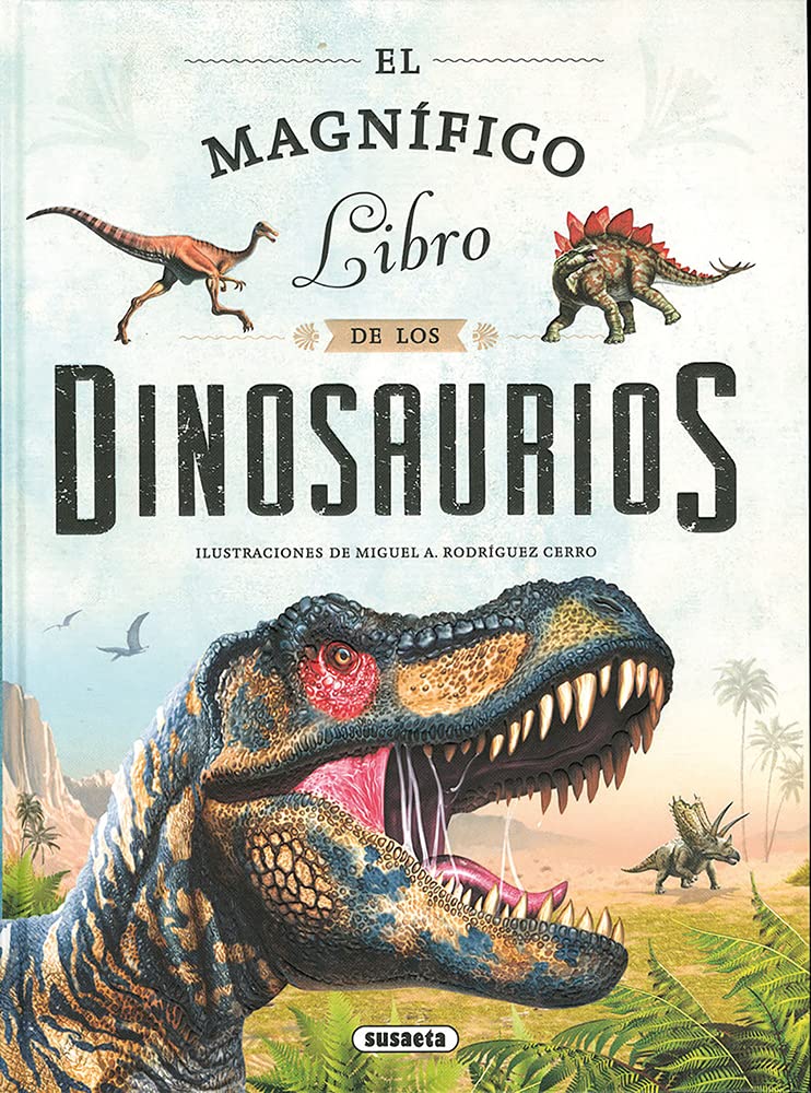Susaeta - El magnífico libro de los dinosaurios