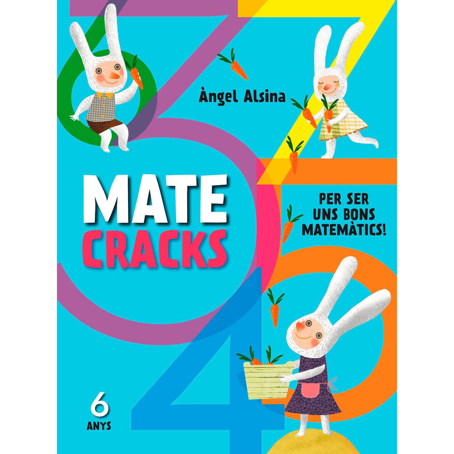 Matecracks Per ser un bon matemàtic 6 anys: 4