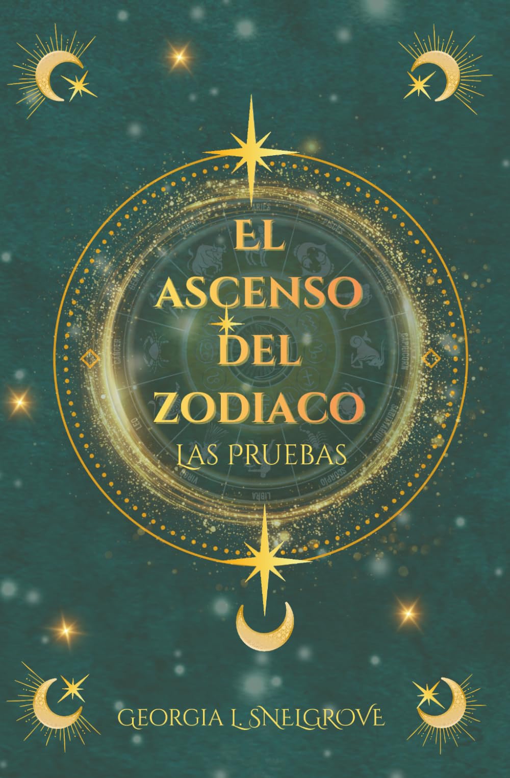Libro: El Ascenso del Zodiaco: Las Pruebas (Spanish Edition)