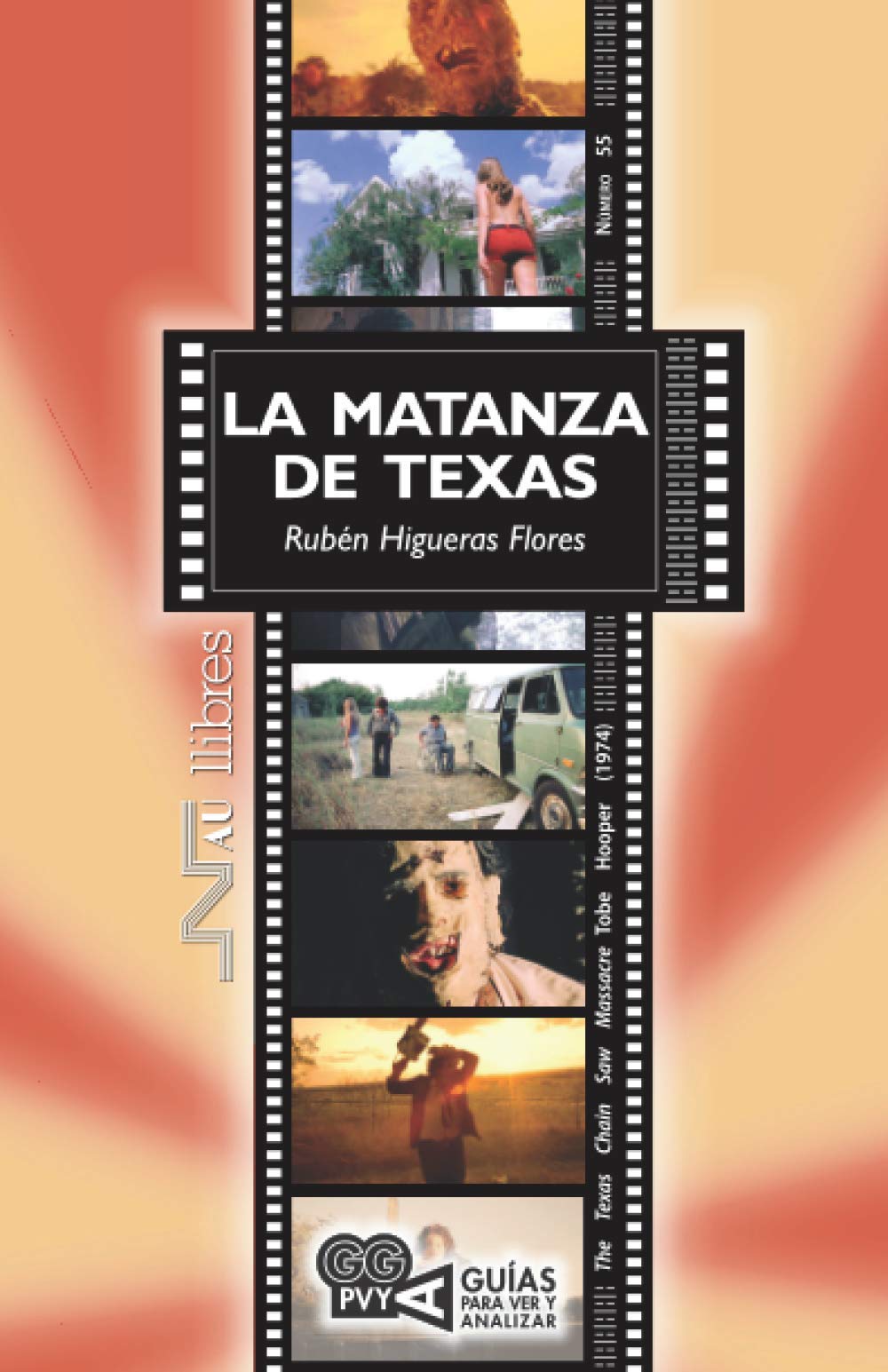 Libro: La Matanza de Texas (Guías para ver y analizar) (Spanish Edition)