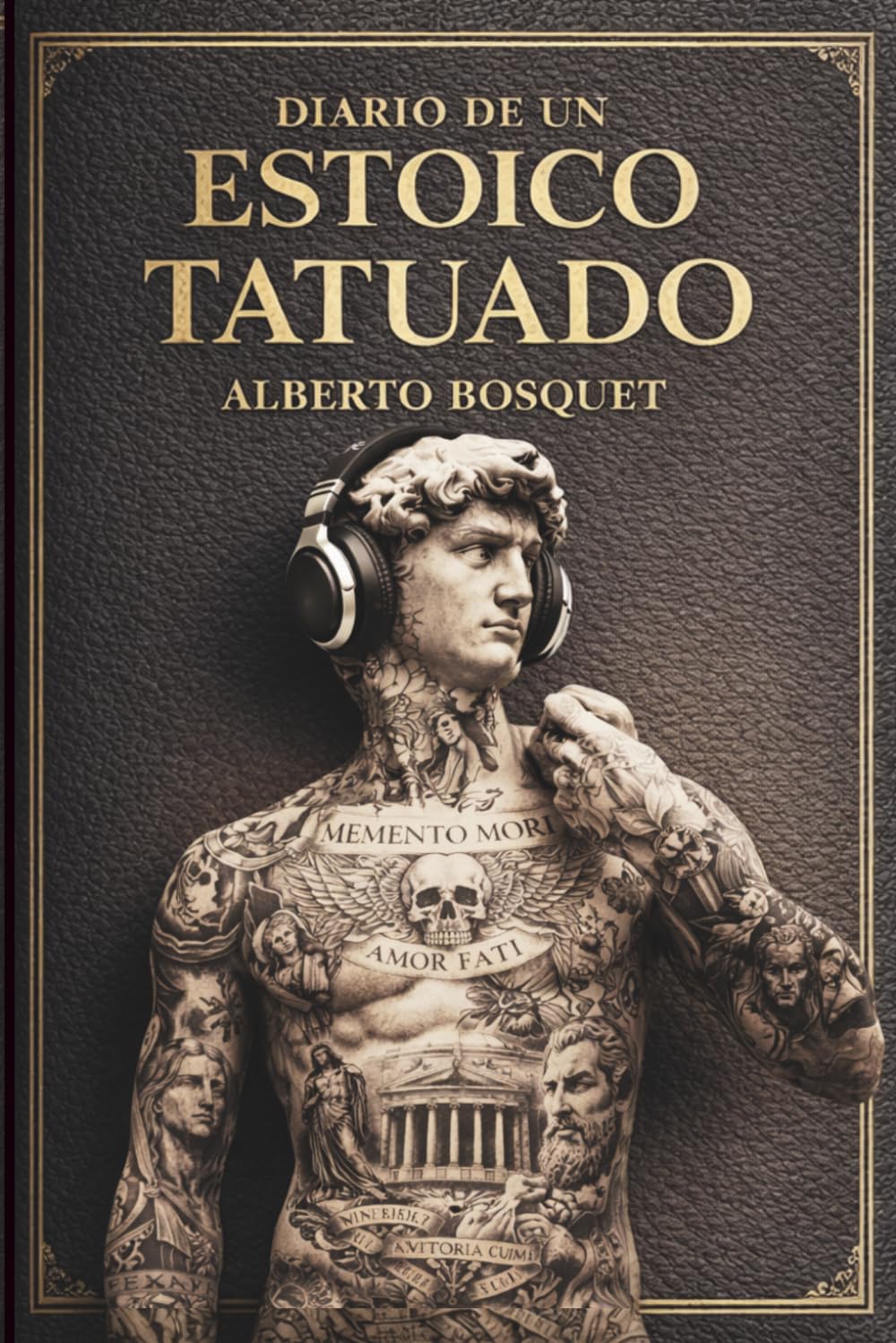 Libro: DIARIO DE UN ESTOICO TATUADO: EL LIDER QUE LLEVAMOS DENTRO