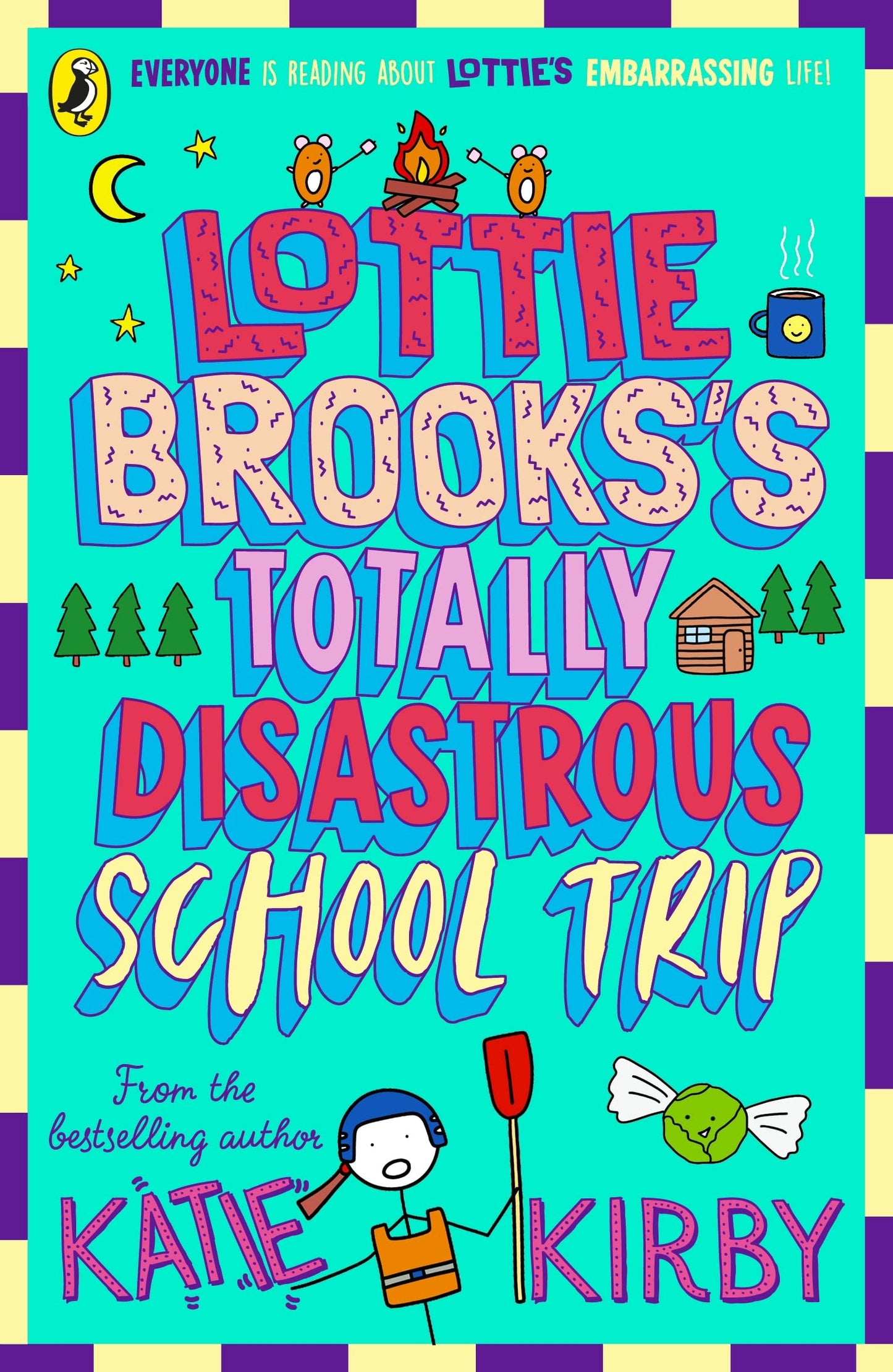 The Lottie Brooks's Totally Disastrous School-Trip: The fourth hilarious diary in the bestselling series: 4