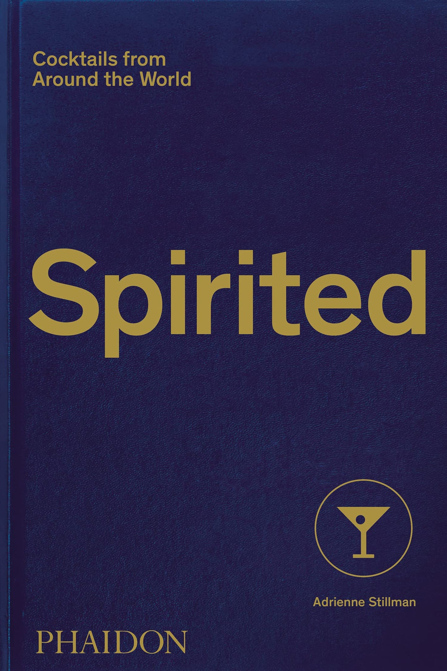 Libro: Spirited: Cocktails from Around the world (FOOD-COOK)