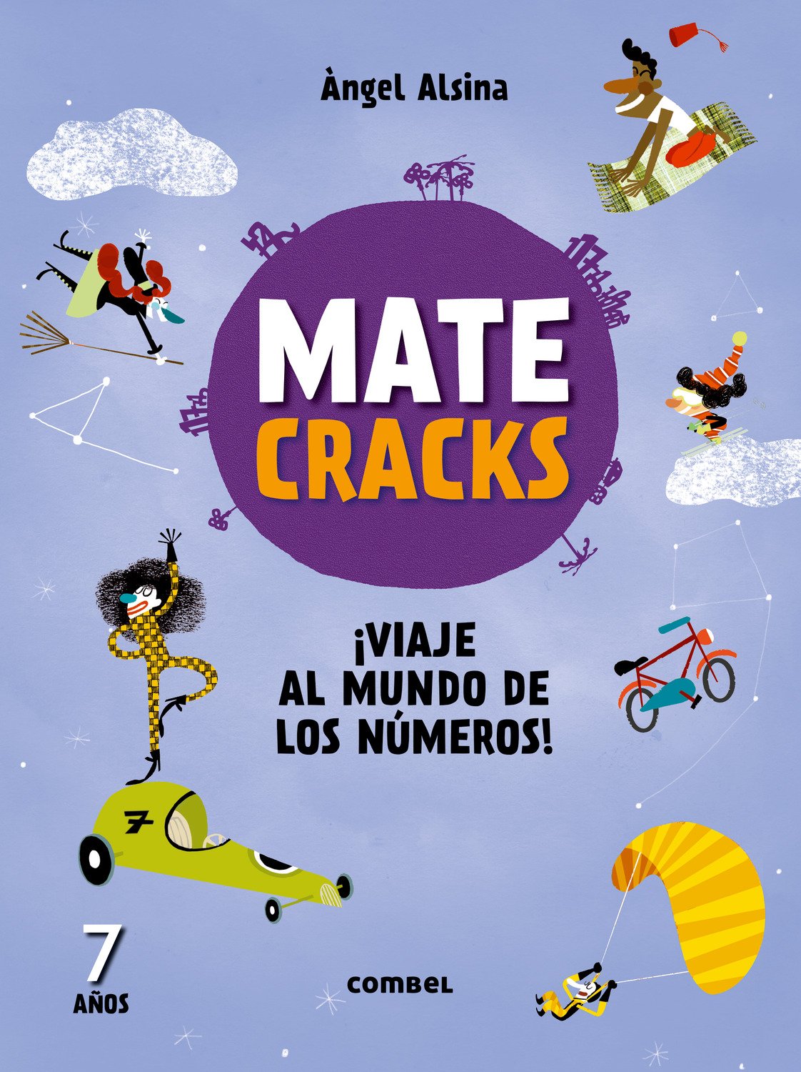 Matecracks ¡Viaje al mundo de los números! 7 años: 10