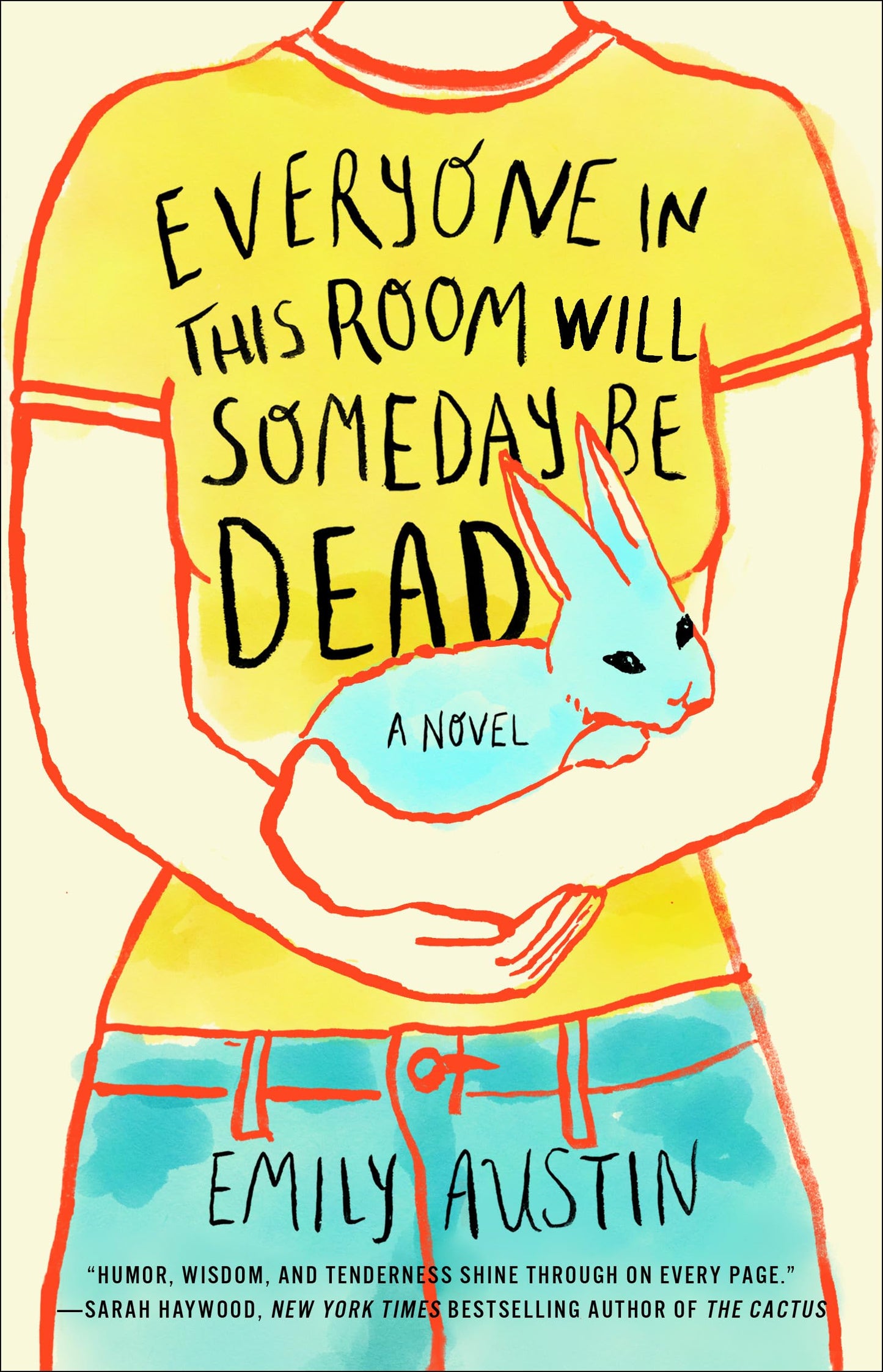 Libro: Everyone in This Room Will Someday Be Dead: A Novel
