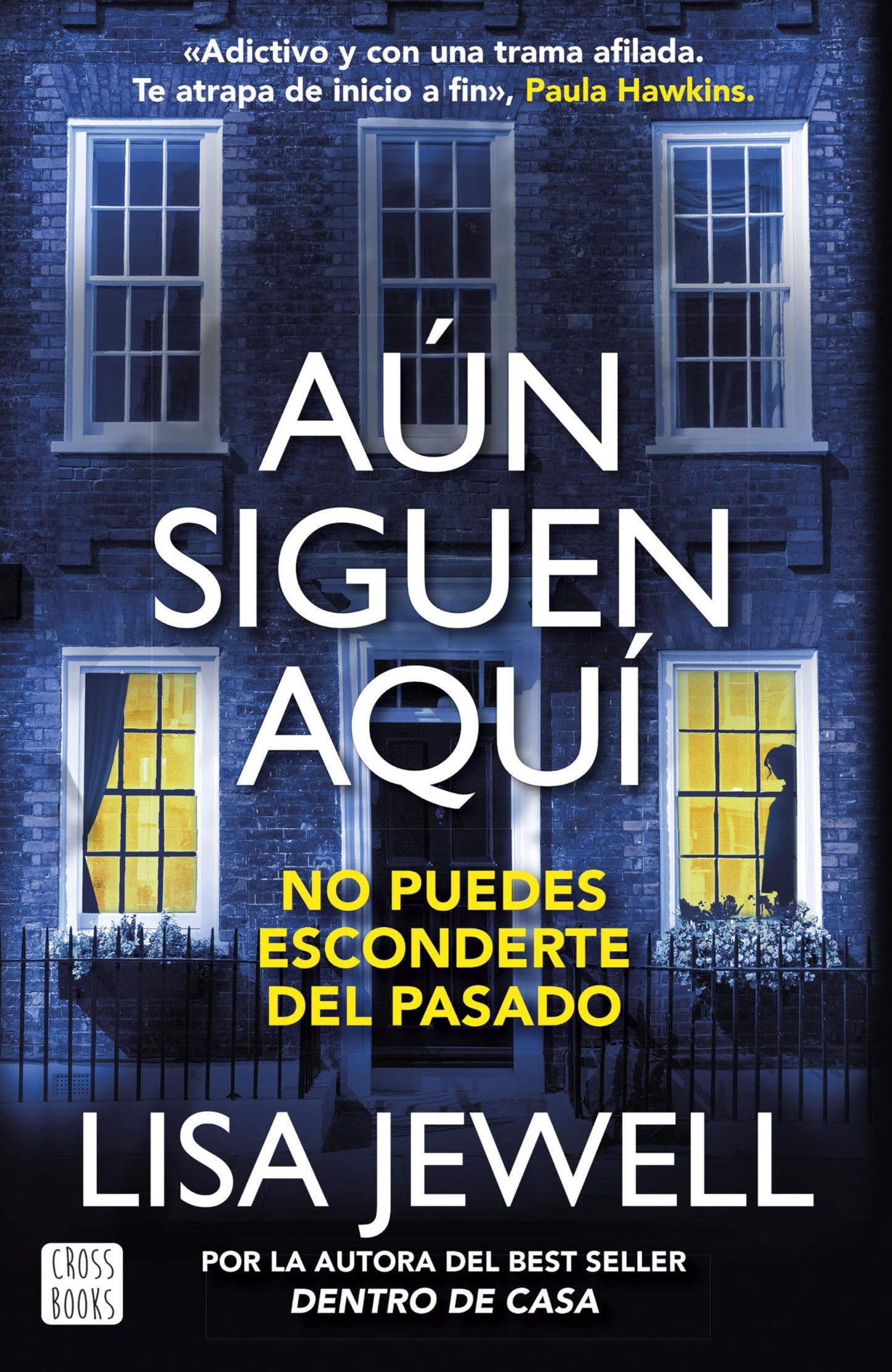 Libro: Aún siguen aquí: Dentro de casa 2 (Ficción)