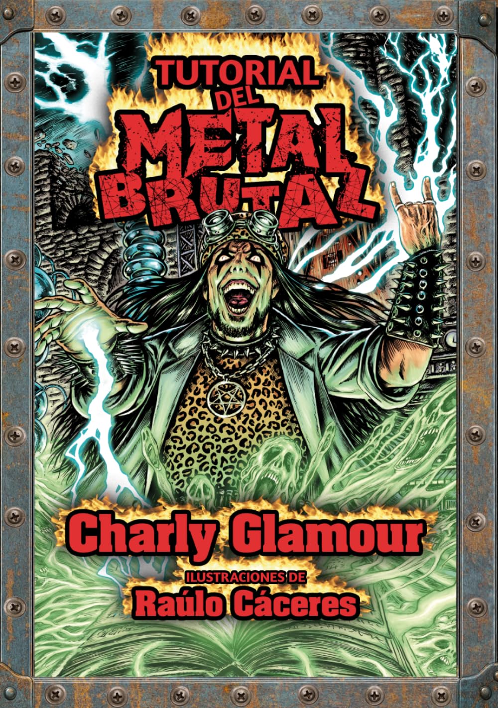 Libro: Tutorial del Metal Brutal: Un homenaje al imaginario del Heavy Metal