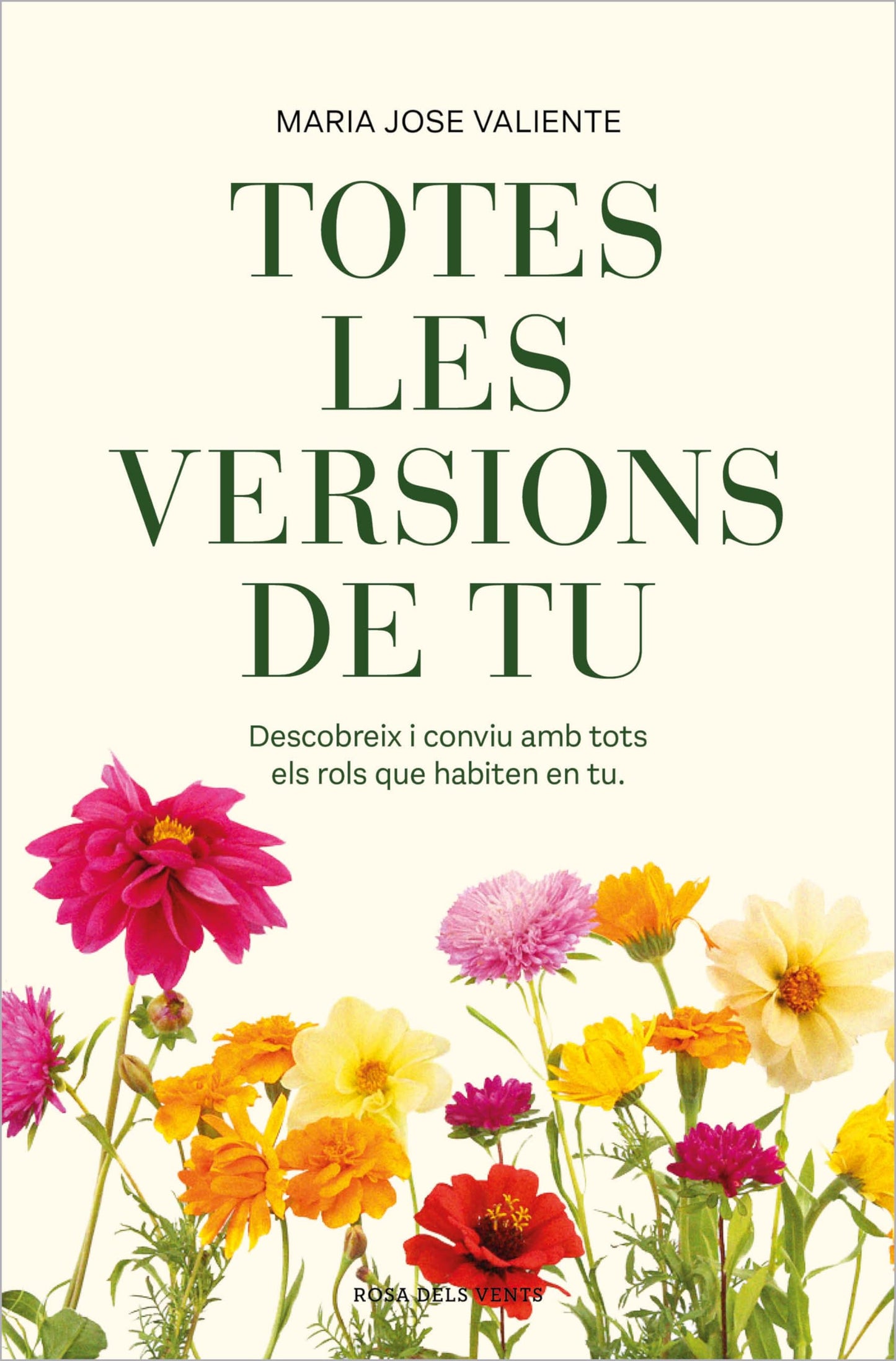 Libro: Totes les versions de tu: Descobreix i conviu amb tots els rols que habiten en tu