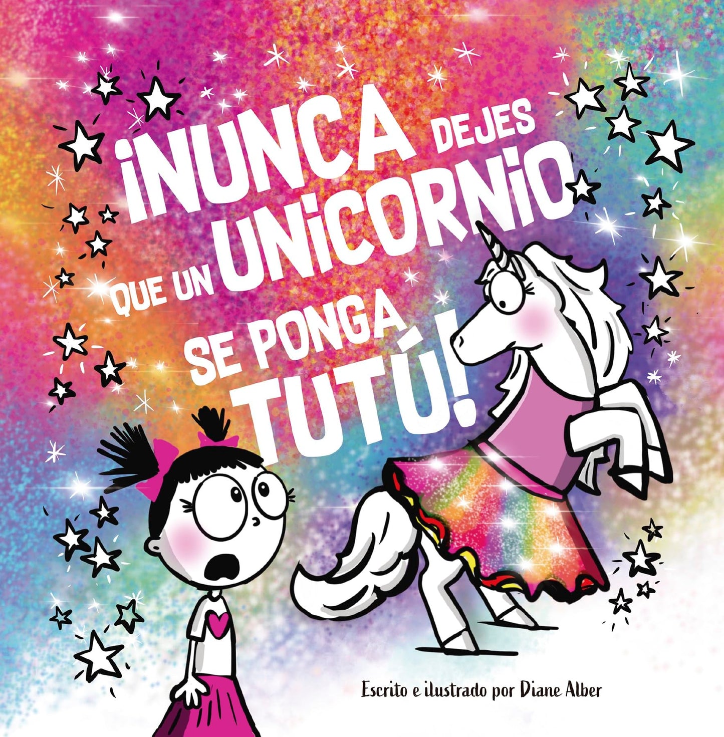Libro: ¡Nunca dejes que un unicornio se ponga TUTÚ! (Spanish Edition)