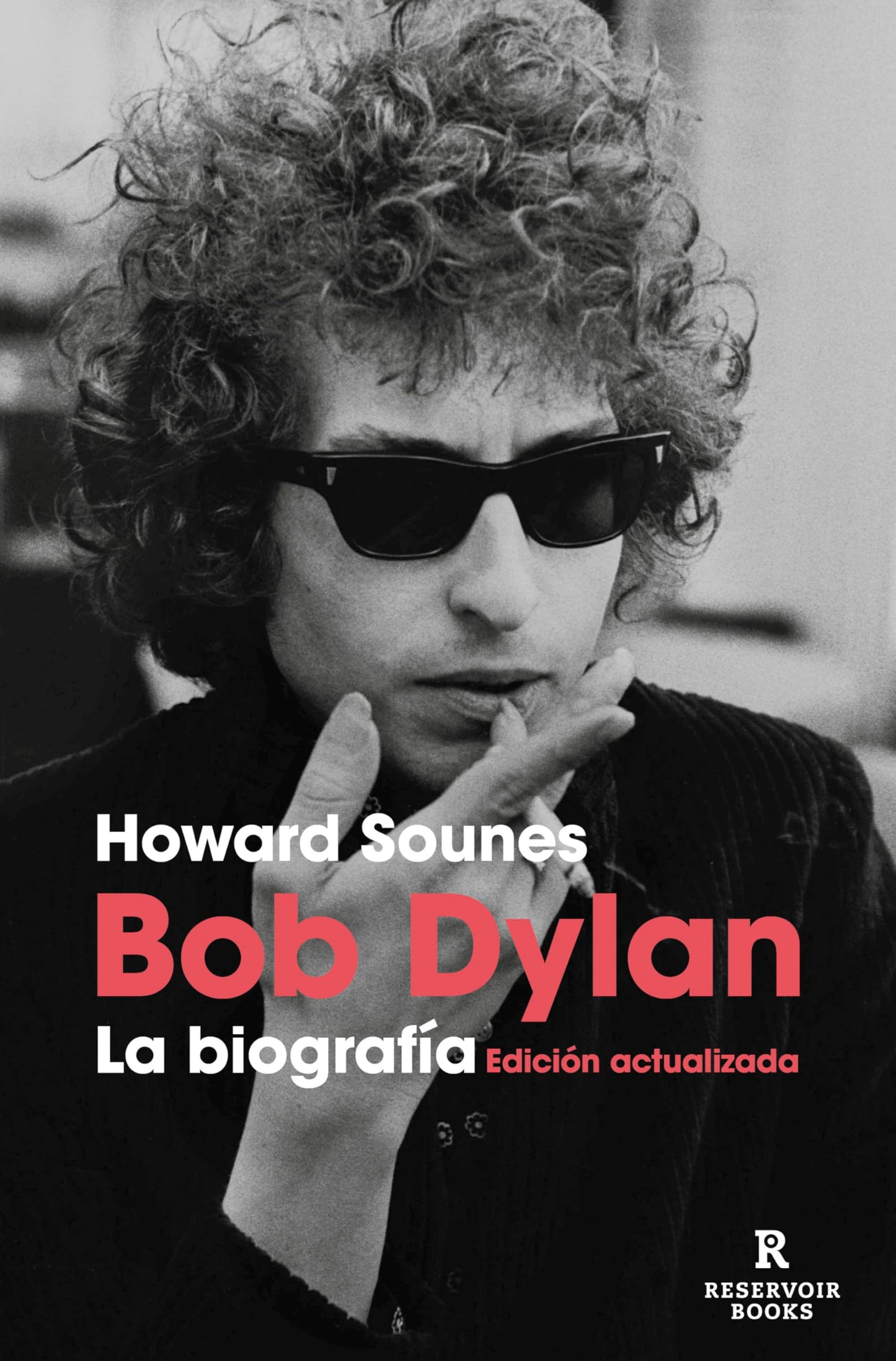 Libro: Bob Dylan. La biografía (edición actualizada)