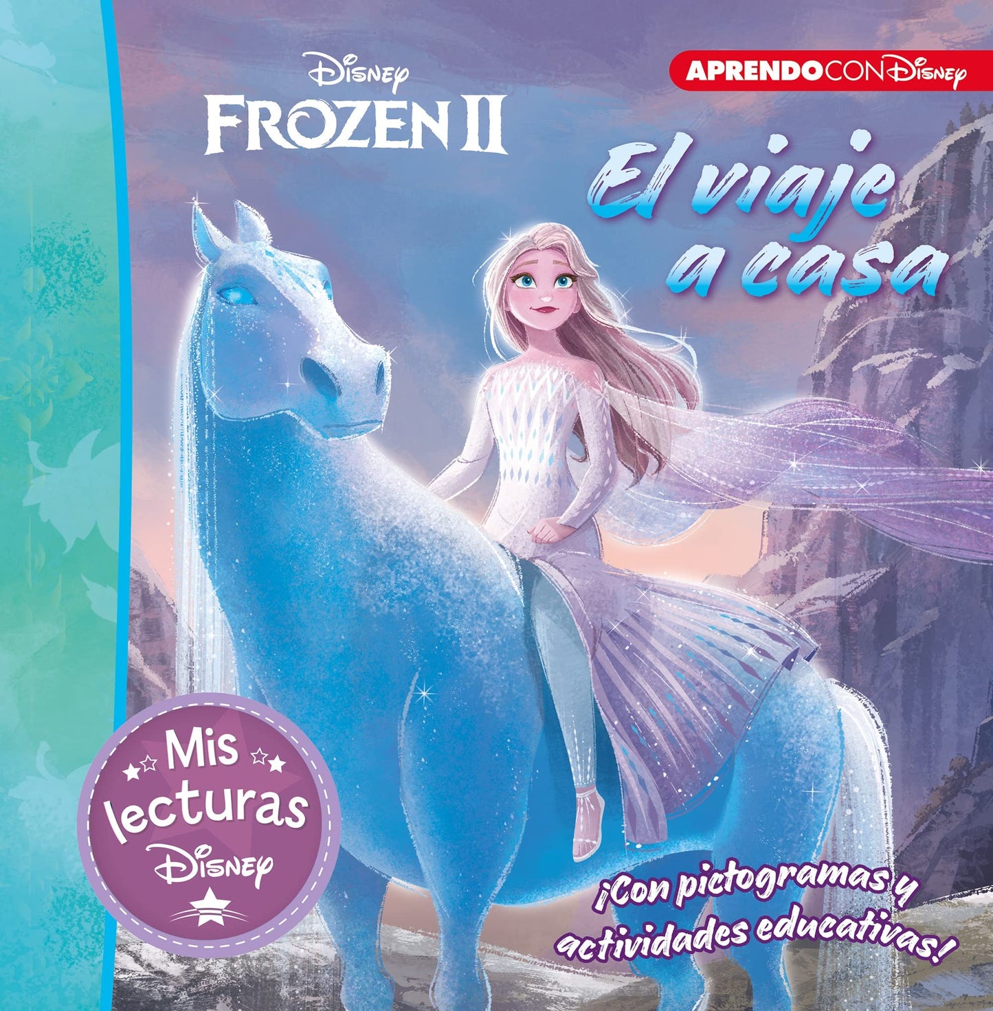 Libro: Frozen II. El viaje a casa (Mis lecturas Disney): Con pictogramas y actividades educativas