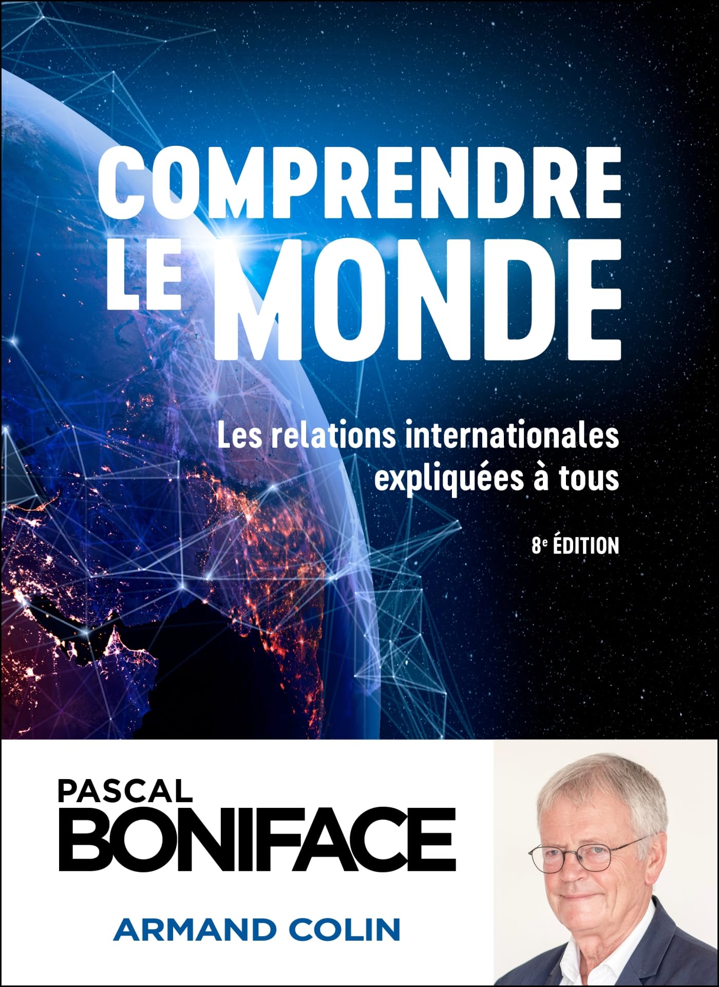 Libro: Comprendre le monde: Les relations internationales expliquées à tous