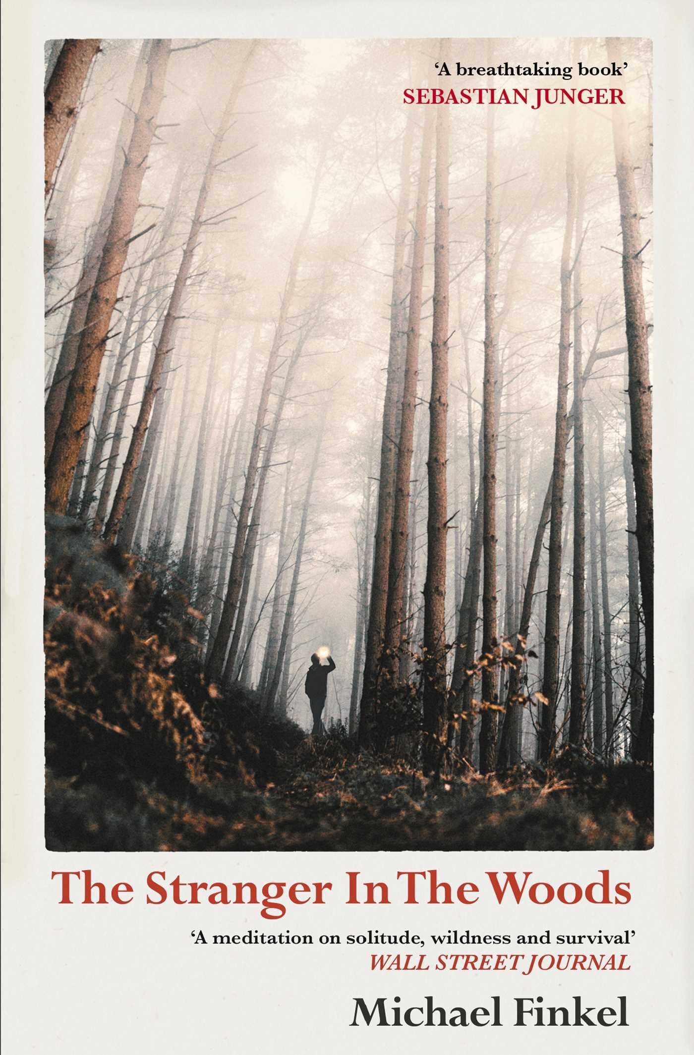Libro: The Stranger in the Woods: 'A meditation on solitude, wildness and survival' Wall Street Journal