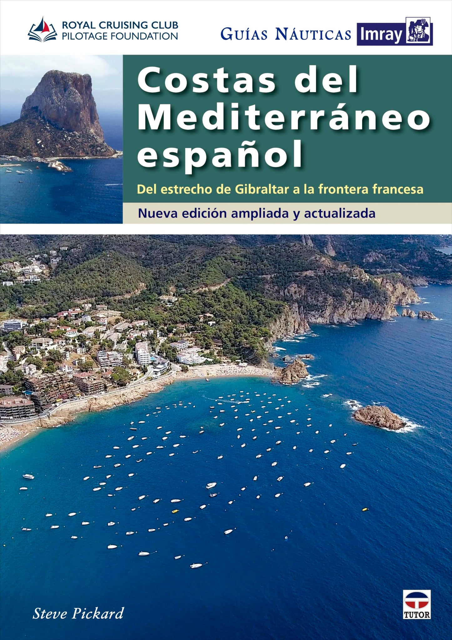 Libro: Guías Náuticas Imray. Costas del Mediterráneo español: Del estrecho de Gibraltar a la frontera francesa. Nueva edición ampliada y actualizada