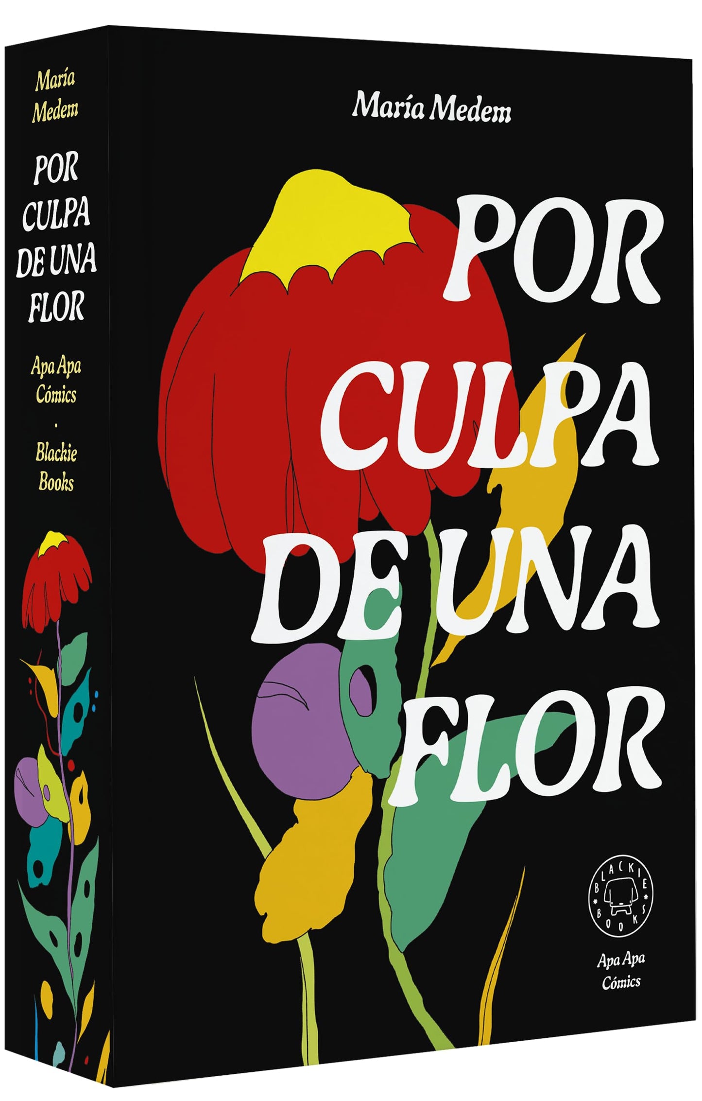 Libro: Por culpa de una flor (SIN COLECCION)
