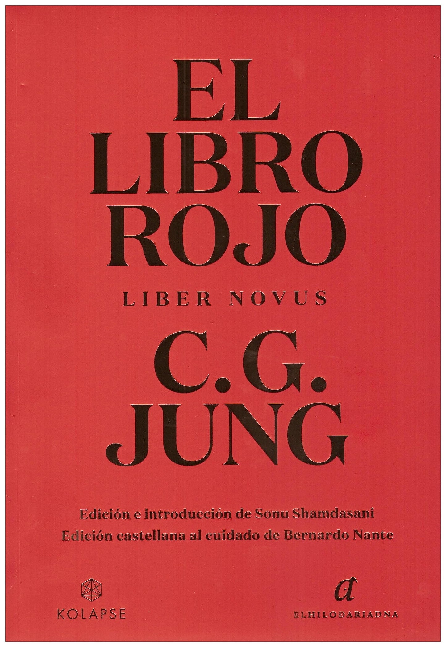 El libro rojo: Liber Novus, Edición e introducción de Sonu Shamdasani.: 3 (Catena Aurea)