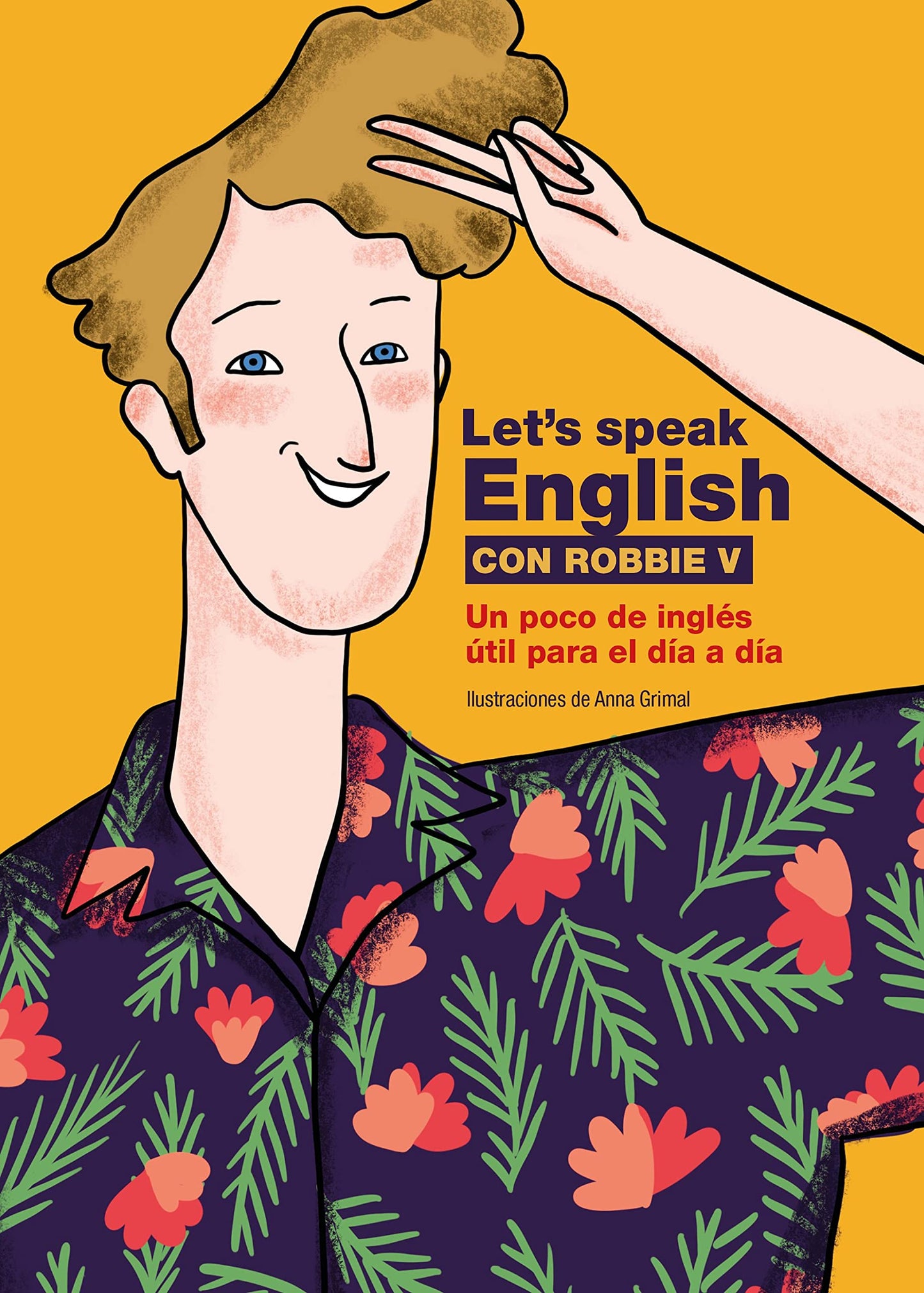 Libro: Let's speak English con Robbie V: Un poco de inglés útil para el día a día