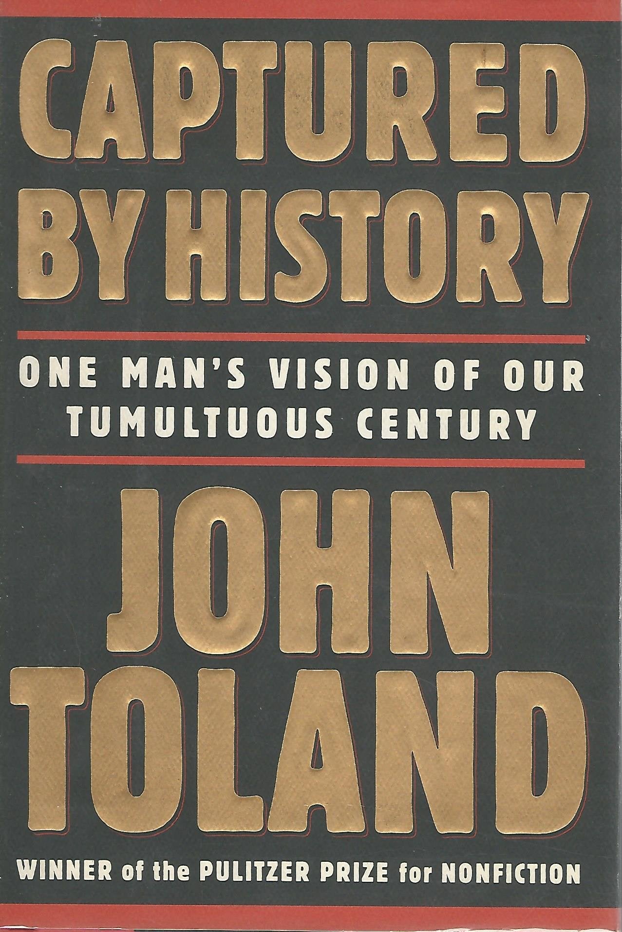 Libro: Captured by History: One Man's Vision of Our Tumultuous Century