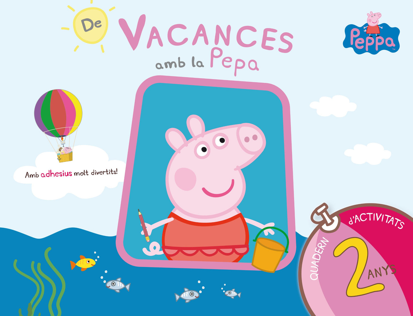 Libro: Peppa Pig. Quadern de vacances . - De vacances amb la Pepa (2 anys): (amb adhesius molt divertits!)